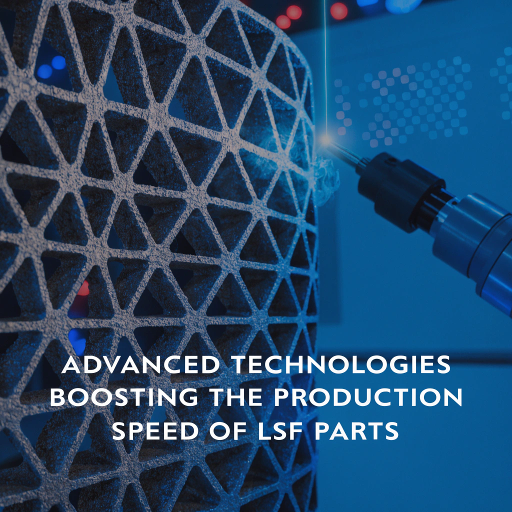 نقش فناوری های نوین در بهبود سرعت تولید قطعات LSF
